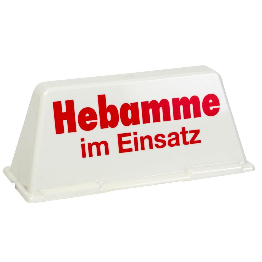 Dachschild Hebamme im Einsatz weiss rot unbeleuchtet